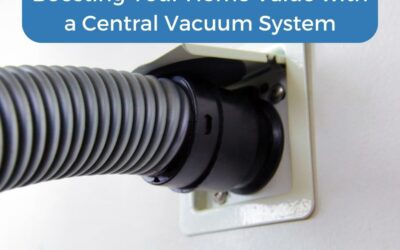 Boosting Your Home Value with a Central Vacuum System